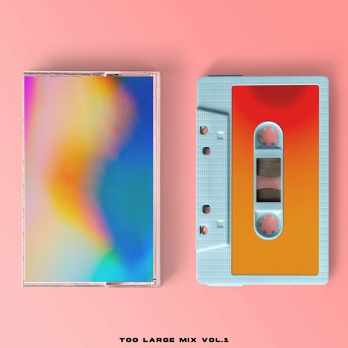 Too Large Mix Vol.1