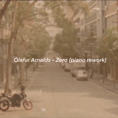 Zero - Ólafur Arnalds (piano rework)