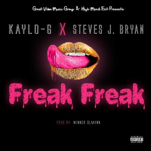 Freak Freak ft Steves J. Bryan