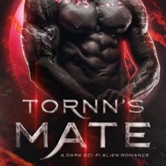 !( Tornn's Mate, A Dark Sci-Fi Alien Romance, Worldship Brides Book 1# !Ebook(