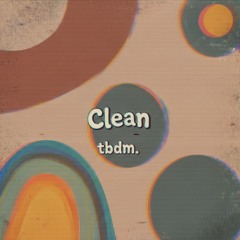 Clean