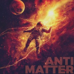 Anti Matter (1 take session)
