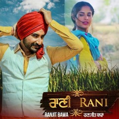 Rani - Ranjit Bawa Slowed