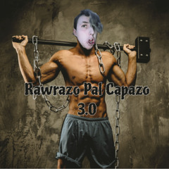 UPC PRESENTA - RAWRAZO PAL CAPAZO VOL. 3
