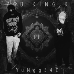 PGB KING K-Outta BouNdz (feat. Yungg541)