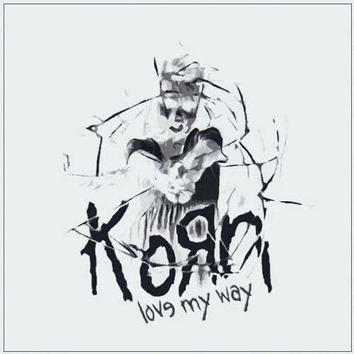 Korn - Love My Way (bartix1994 Instrumental Remix)
