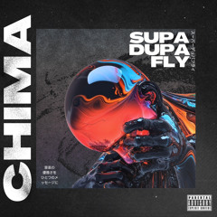 SUPA DUPA FLY