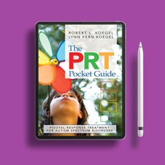 The PRT Pocket Guide: Pivotal Response Treatment for Autism Spectrum Disorders. Download Gratis