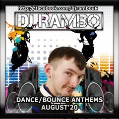 Dance/Bounce Anthems August'20