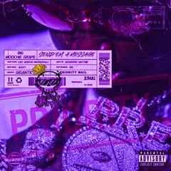 Big Moochie Grape - SendEm A Message (Str8Drop ChoppD)