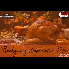 2020 Thanksgiving Appreciation Mix - DJ Fresh & DJ BoogyRankss