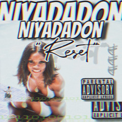 Niya Da Don- Reset