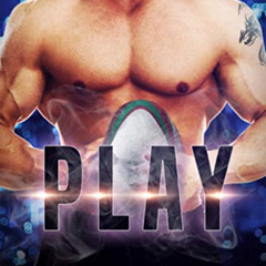 [FREE] PDF 📪 Play (Completion Book 1) by  Holly S. Roberts KINDLE PDF EBOOK EPUB