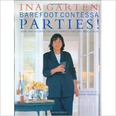 GET EPUB 📮 Barefoot Contessa Parties! Ideas and Recipes for Easy Parties That Are Re
