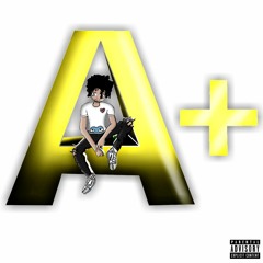 A+ (prod. UnoJordan)