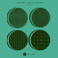 Linear Phase - Object Of Disapproval [Newrhytmic Recs]