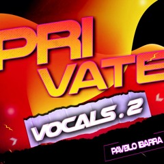 Private Vocals Vol.2 - (PAVBLO IBARRA) ''LINK DE DESCARGAR EN BUY''
