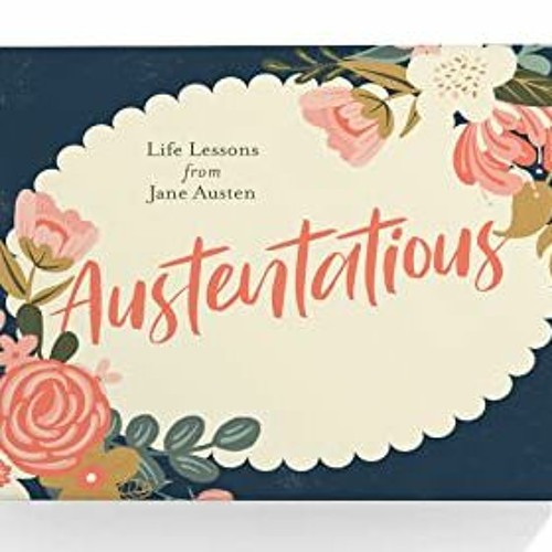 [FREE] KINDLE 🗸 Austentatious Deck of Cards: Life Lessons from Jane Austen by  Avery