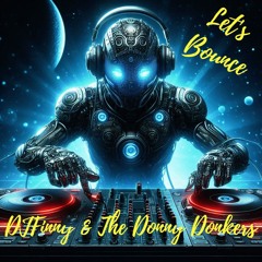 Let's Bounce DJFinny & The Donny Donkers Collab (Free Download)