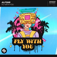 Alfons - Fly With You [OUT NOW]