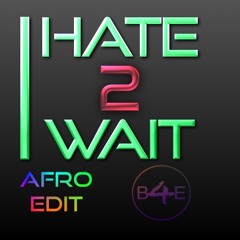 I Hate 2 Wait