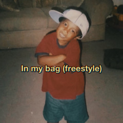 In my bag (freestyle)
