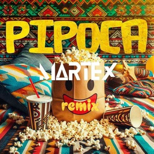 Pipoca (Martex TIKTOK Edit) @ FREE DOWNLOAD