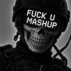 Wøryus - Fuck U mashup