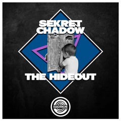 Sekret Chadow - The Hideout "GUA055"