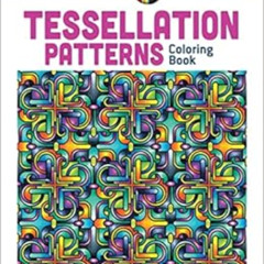 free PDF ✉️ Dover Creative Haven Tessellation Patterns Coloring Book (Creative Haven