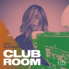 Club Room 103 with Anja Schneider