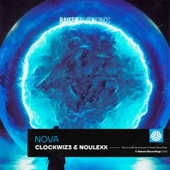 CLOCKWIZ3 x NOULEXX - Nova