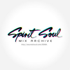 Spirit Soul Mix Archive Guest Mix [017]