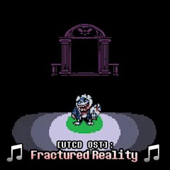 [UT:CD OST]: Fractured Reality (Insanity Sans Theme)