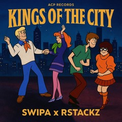 Kings Of The City (ft. Rstackz)