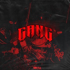 VIRTU - GANG [FREE DOWNLOAD]
