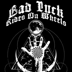 Bad Luck Rides on Wheels  "Semper Eadam" rough cut 2020