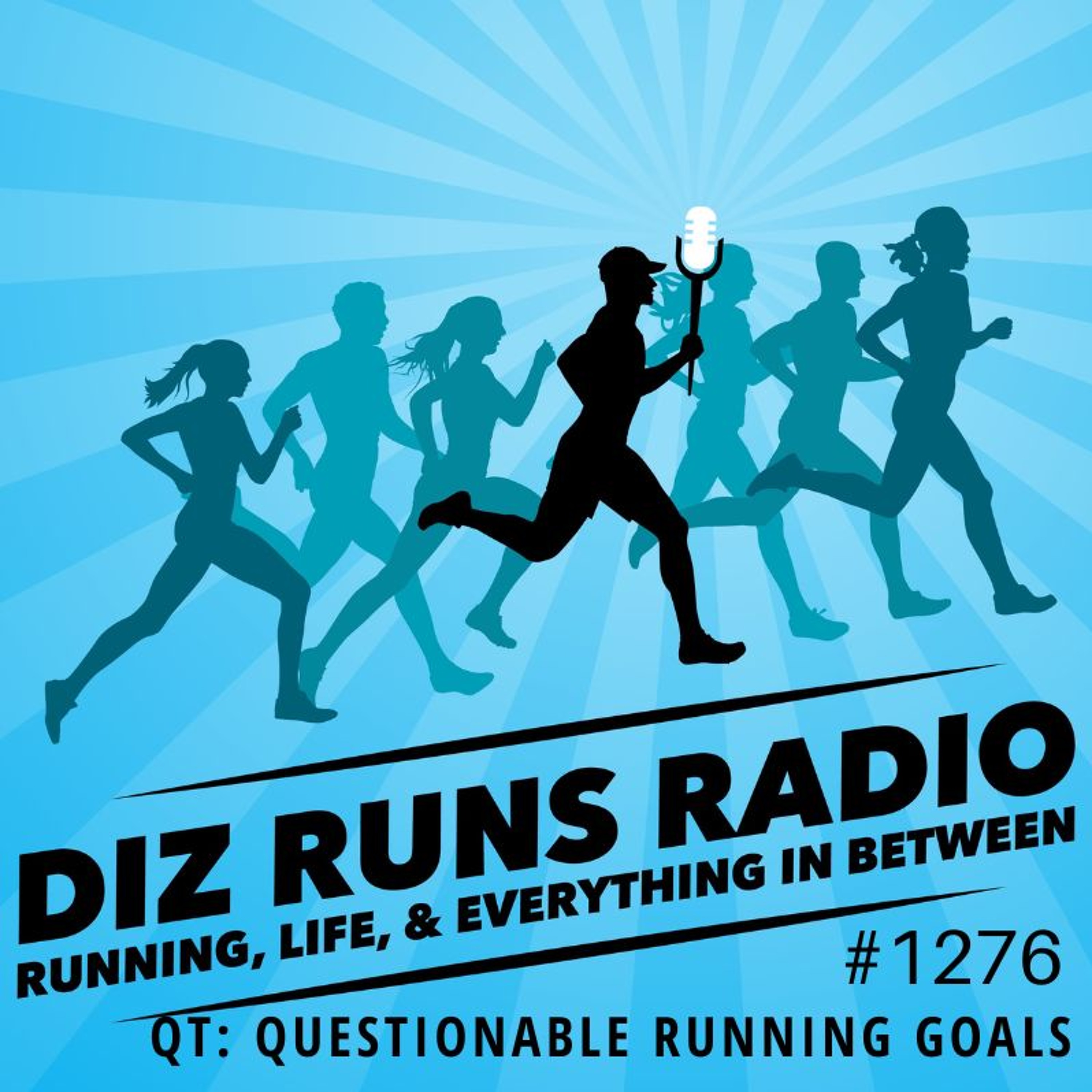 Diz Runs Radio: Running, Life, & Everything In Between