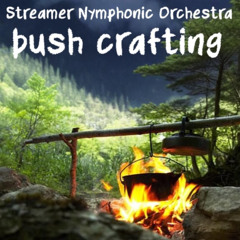 Streamer Nymphonic Orchestra-Bush Crafting