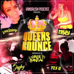 Jadey H - vandalism podcast-Queens of bounce