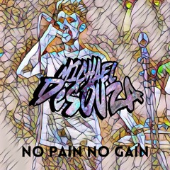 No pain no gain