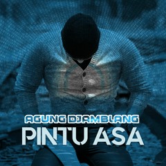 Agung Djamblang - Pintu Asa