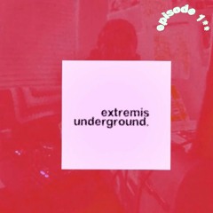 "extremis underground ep/1"