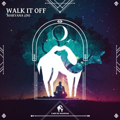 Maryana (IN) - Walk It Off (Cafe De Anatolia)