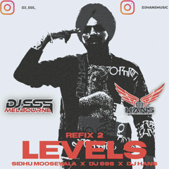 Levels (Remake) - Sidhu Moosewala x DJ SSS x DJ Hans