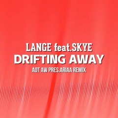 Lange - Drifting Away AOT AW Pres.ARRIA Remix
