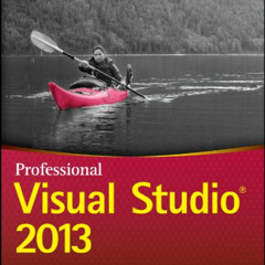 download EBOOK 📘 Professional Visual Studio 2013 (Wrox Programmer to Programmer) by