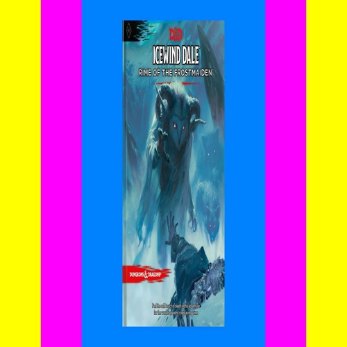 Stream Read [ebook] (pdf) Icewind Dale Rime of the Frostmaiden