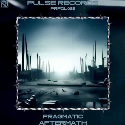 PRFDL025 - PRAGMATIC - AFTERMATH [FREE DOWNLOAD]