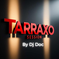 tarraxo mix by Dj Doc